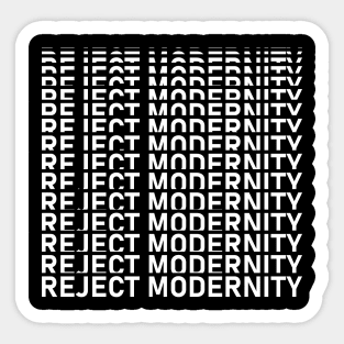 Reject Modernity Repeated Text Sticker